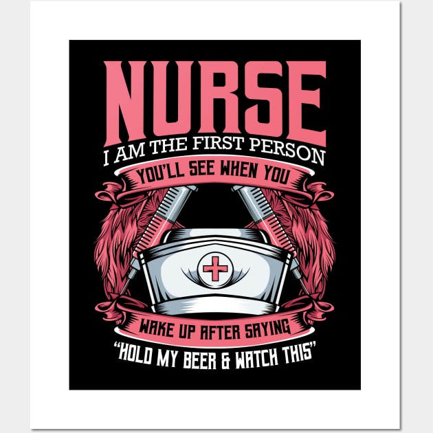 Nurse - I Am The First Person You'll See When You Wake Up Wall Art by Lumio Gifts